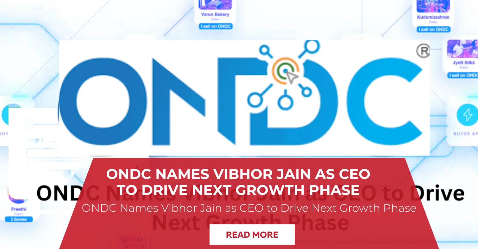 ONDC Names Vibhor Jain as CEO: Taking Digital Commerce to the Next Level