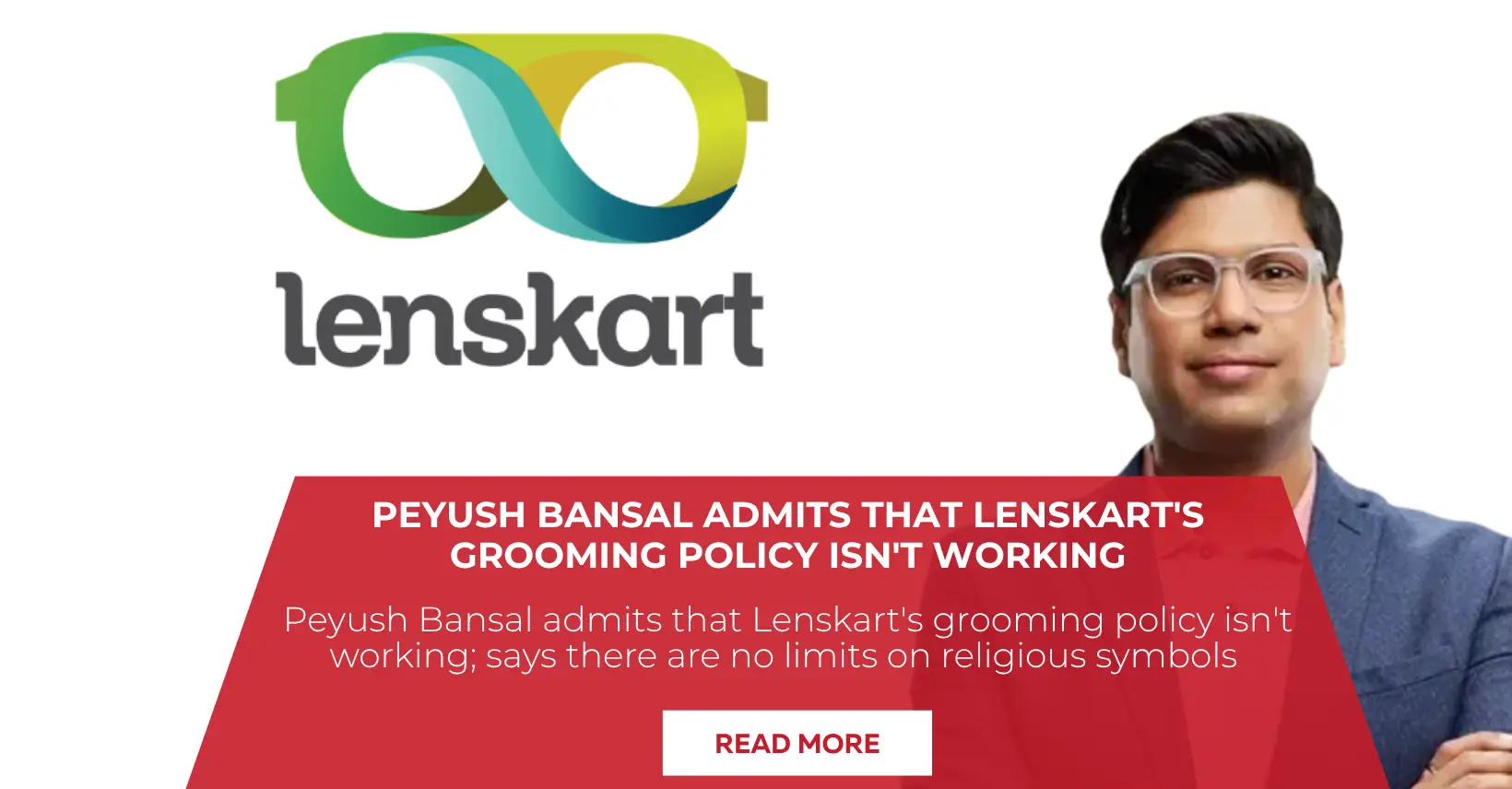 After a language mistake, Lenskart CEO Peyush Bansal explains the brand's grooming policy. Find out more about Lenskart's rules about religious symbols at work.