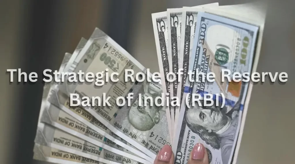 The Strategic Role of the Reserve Bank of India (RBI)