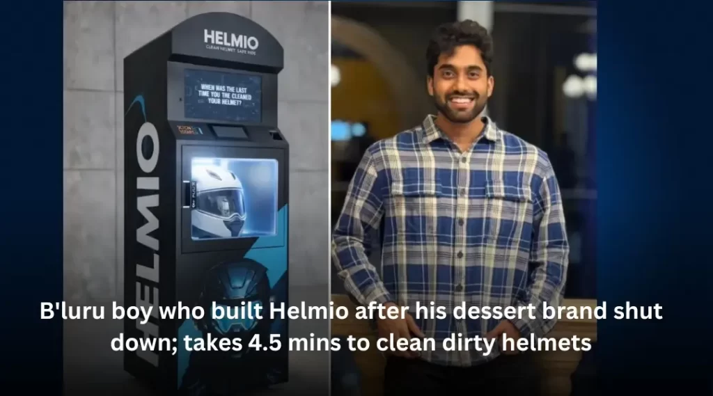B'luru boy who built Helmio after his dessert brand shut down; takes 4.5 mins to clean dirty helmets
