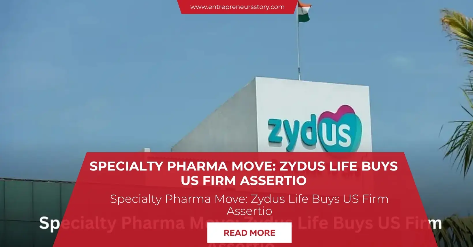 Specialty Pharma Move: Zydus Life Buys US Firm Assertio