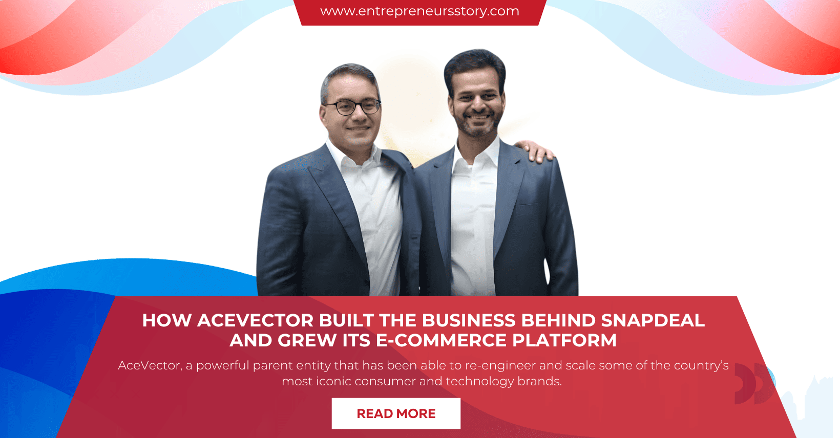 AceVector Built the Business Behind Snapdeal